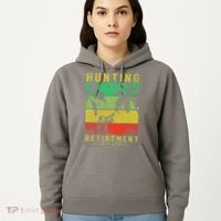 Hunting Is My Retirement Plan Hoodie thumb 5