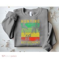 Hunting Is My Retirement Plan Sweatshirt thumb 2
