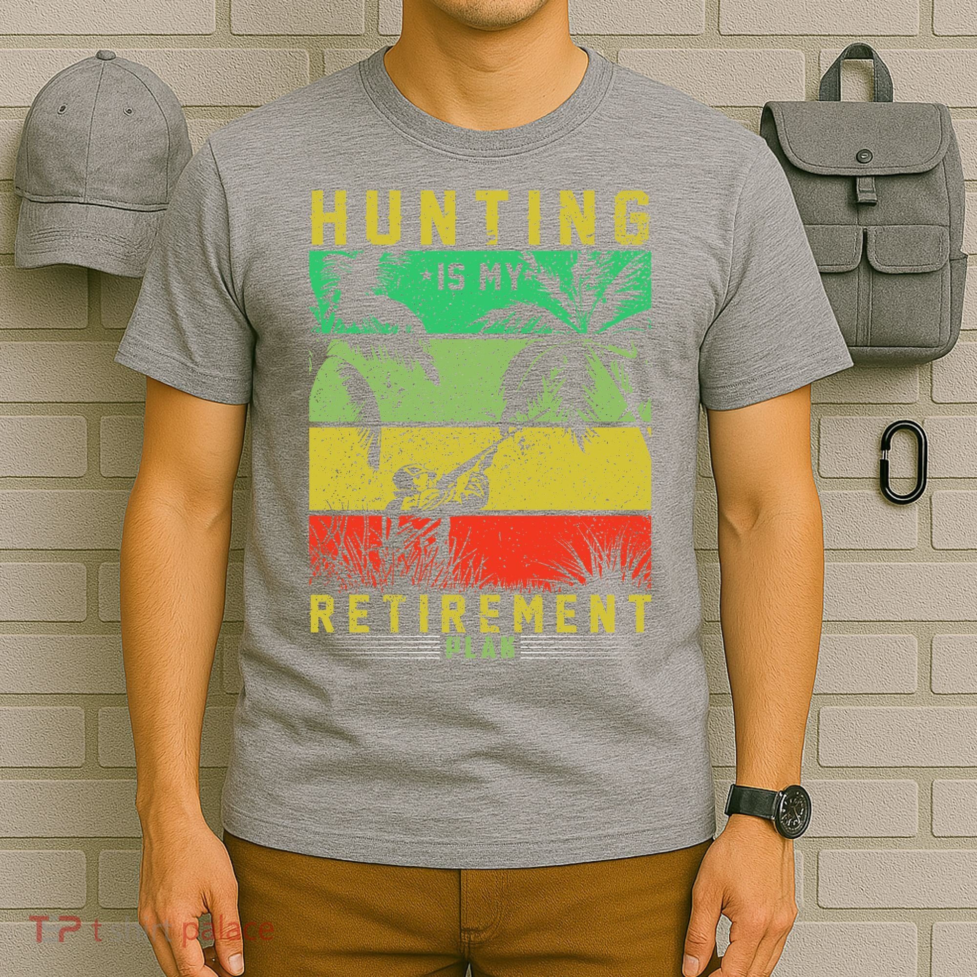 Hunting Is My Retirement Plan T-Shirt