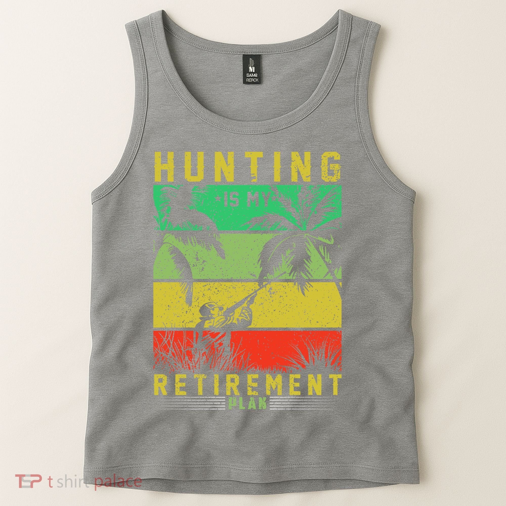 Hunting Is My Retirement Plan Tank Top