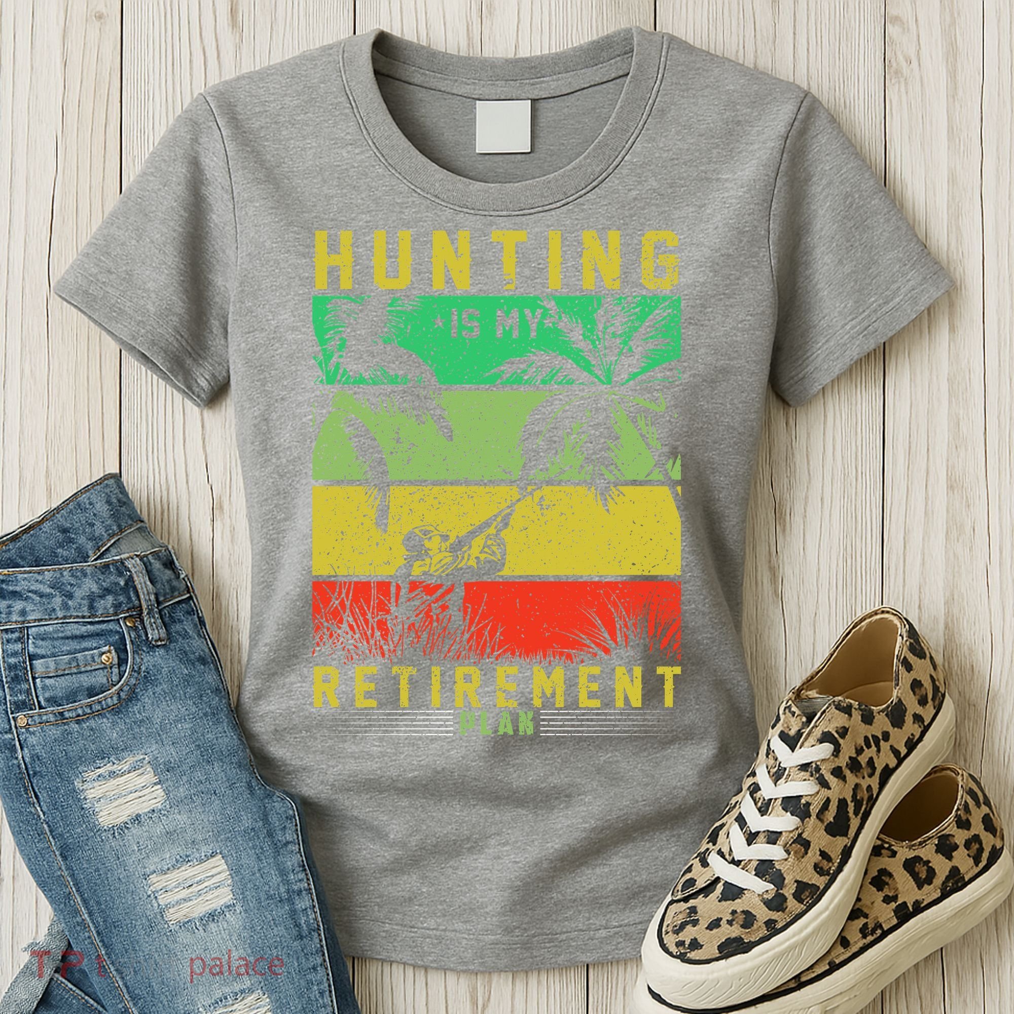 Hunting Is My Retirement Plan Women's T-Shirt