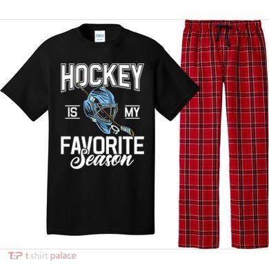 Hockey Is My Favorite Season Hockey Gift Pajama Set