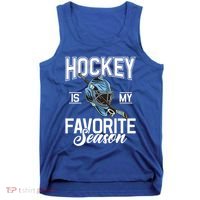 Hockey Is My Favorite Season Hockey Gift Tank Top thumb 0