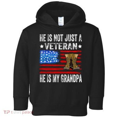 He Is Not Just A Veteran He Is My Grandpa Toddler Hoodie