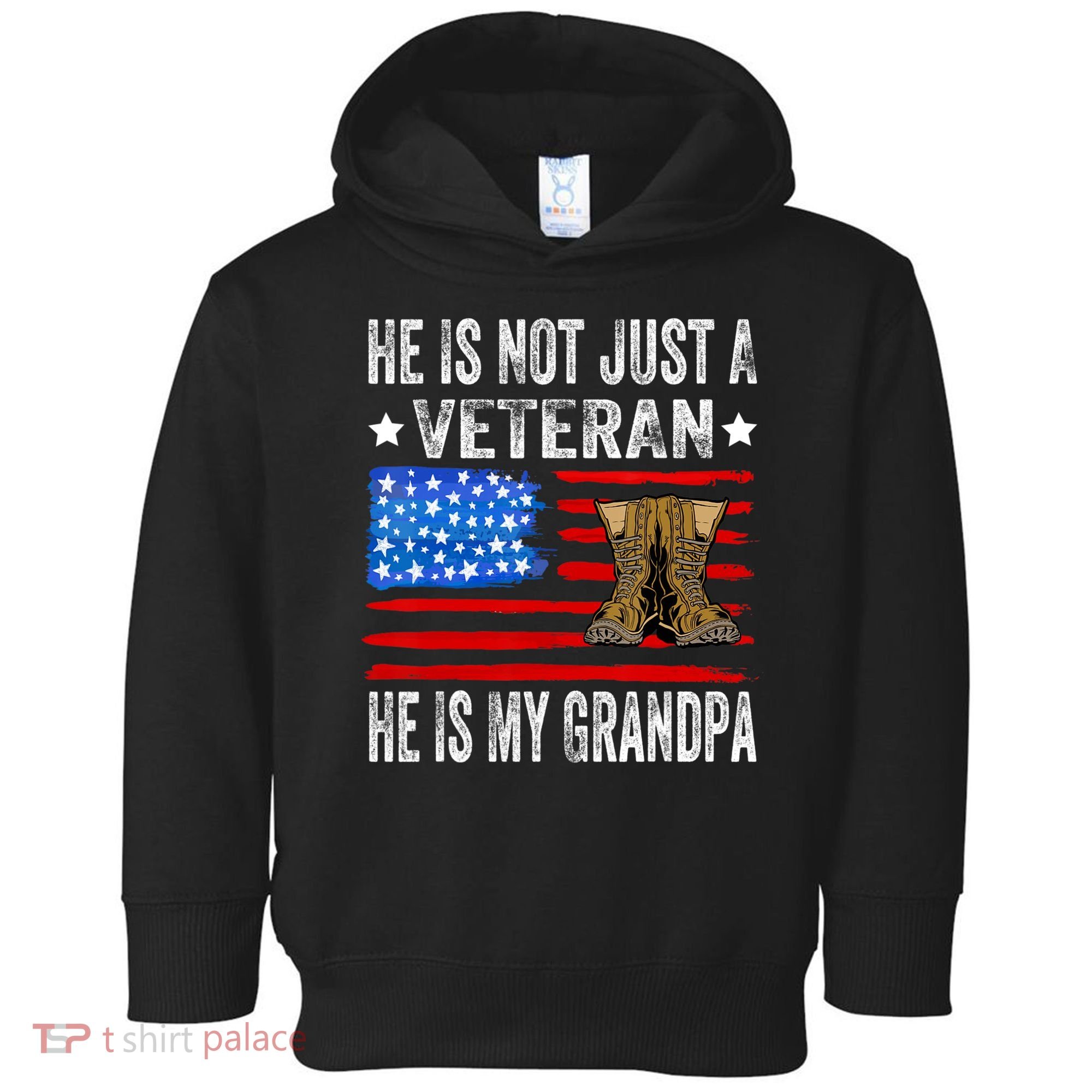 He Is Not Just A Veteran He Is My Grandpa Toddler Hoodie