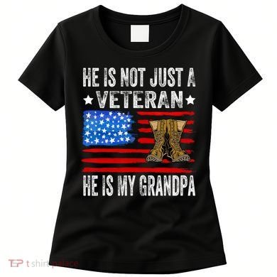 He Is Not Just A Veteran He Is My Grandpa Women's T-Shirt