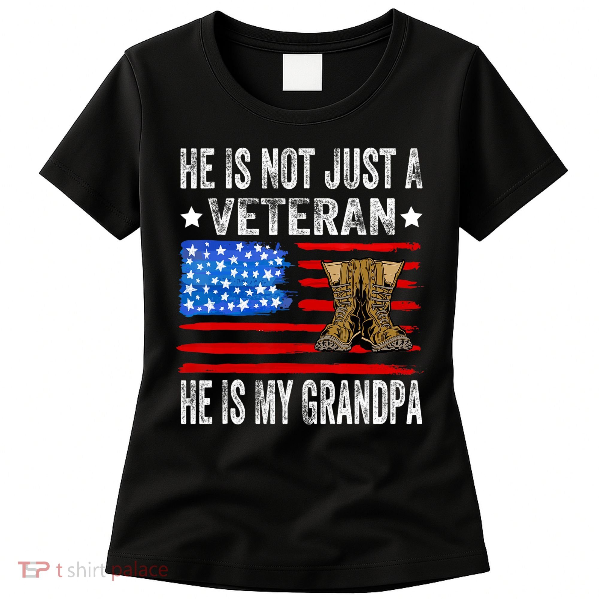 He Is Not Just A Veteran He Is My Grandpa Women's T-Shirt
