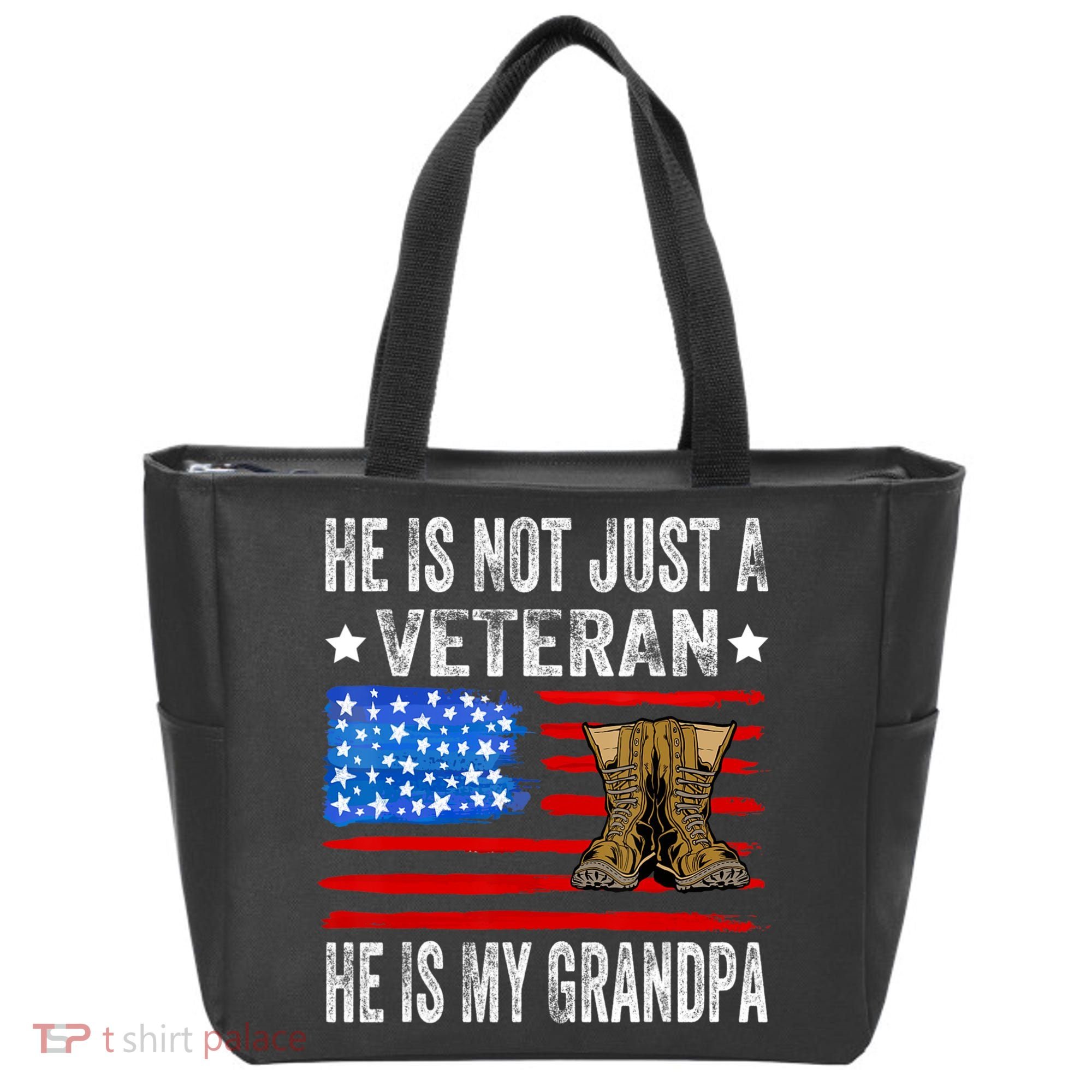 He Is Not Just A Veteran He Is My Grandpa Tote Bag