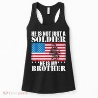 He Is Not Just A Soldier He Is My Brother Veteran Soldier Women's Tank Top thumb 0