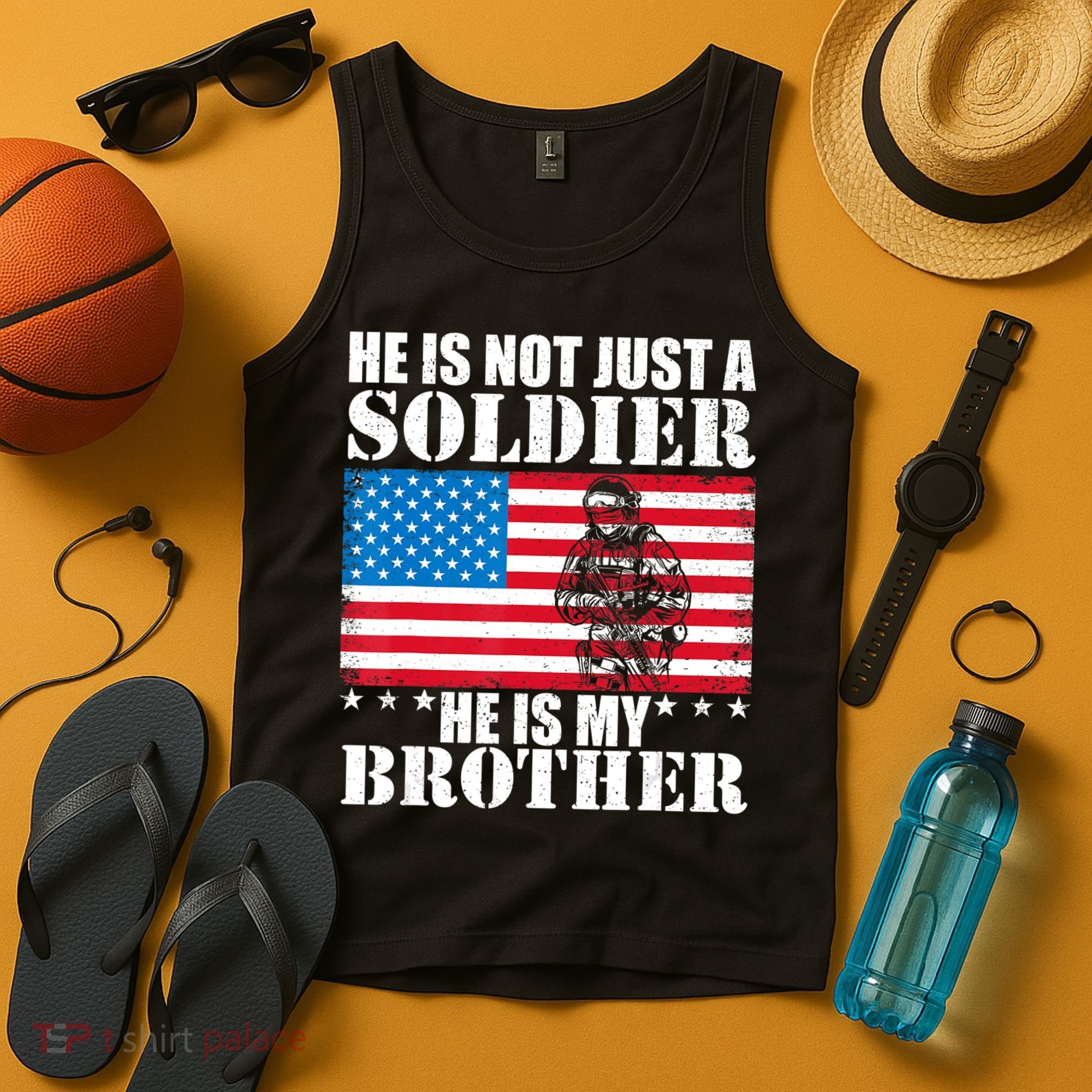 He Is Not Just A Soldier He Is My Brother Veteran Soldier Tank Top