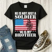 He Is Not Just A Soldier He Is My Brother Veteran Soldier Women's T-Shirt thumb 3