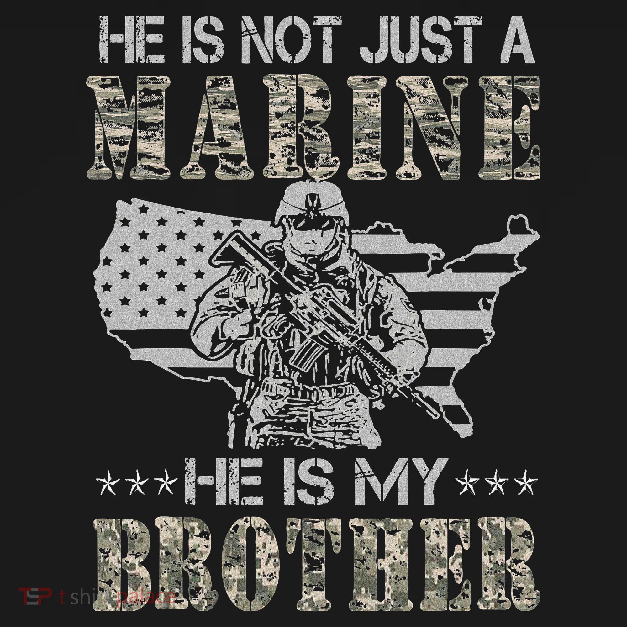 He Is Not Just Marine He Is My Brother Sisters Brothers T-Shirt