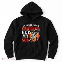 He Is Not Just A Firefighter He Is My Son FiremanS Mom Hoodie thumb 0