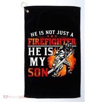 He Is Not Just A Firefighter He Is My Son FiremanS Mom Golf Towel thumb 0