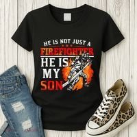 He Is Not Just A Firefighter He Is My Son FiremanS Mom Women's T-Shirt thumb 3