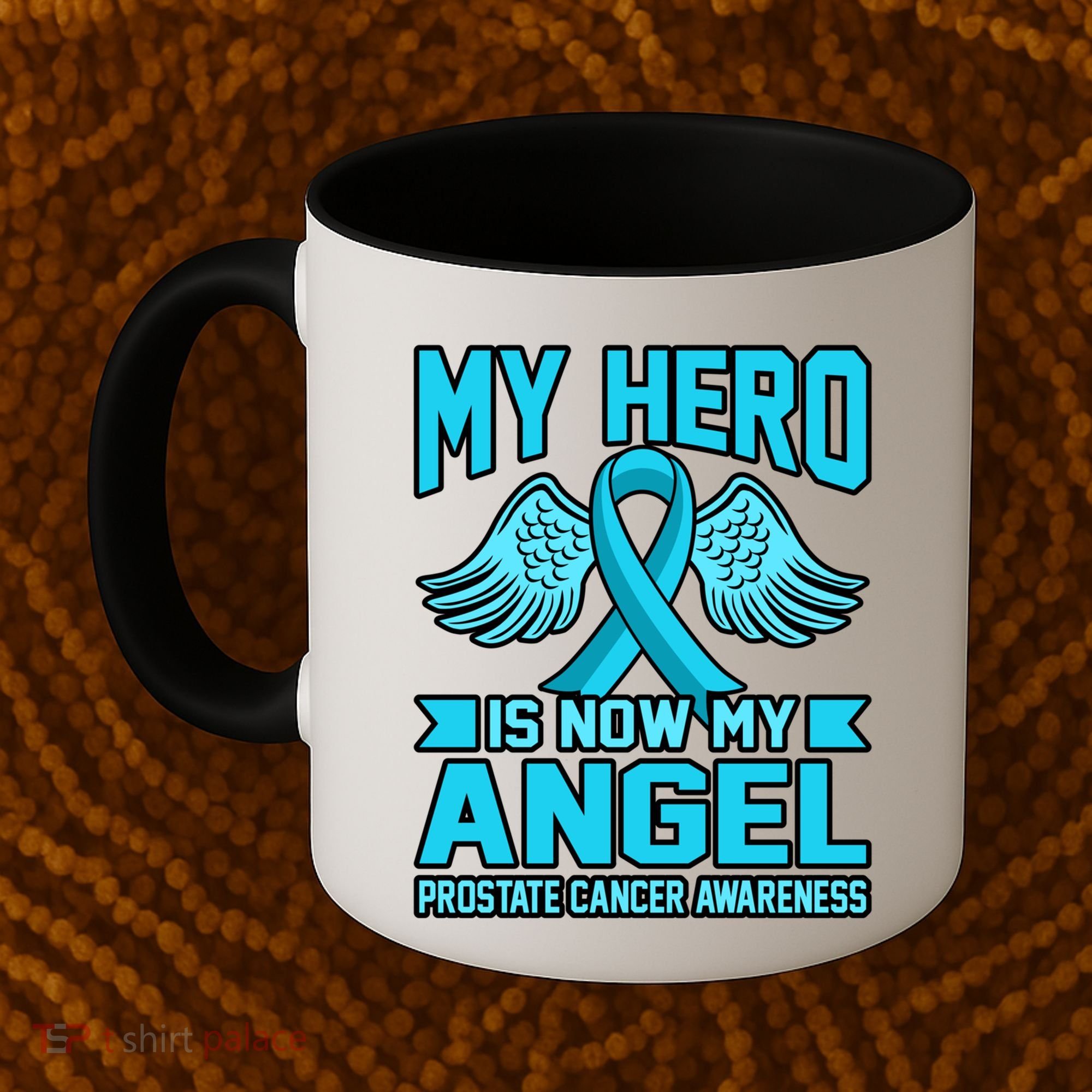 Hero Is Now My Angel Prostate Cancer Awareness Blue Graphic Gift Coffee Mug