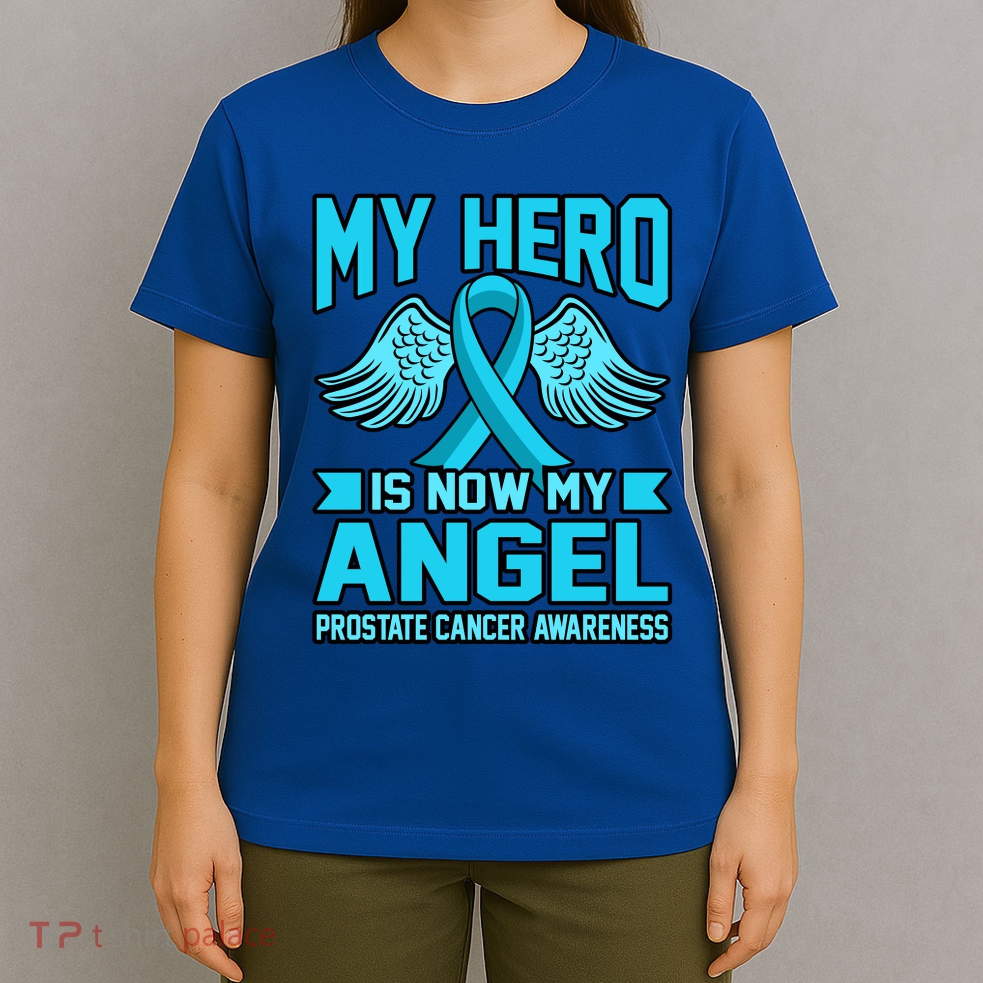 Hero Is Now My Angel Prostate Cancer Awareness Blue Graphic Gift T-Shirt
