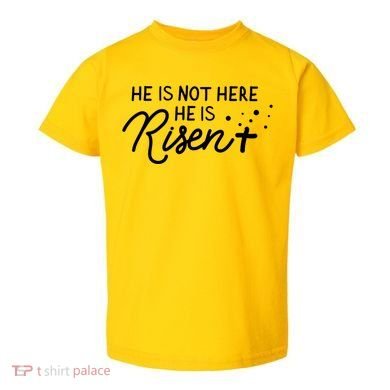 He Is Not Here He Is Risen Easter Jesus Toddler T-Shirt