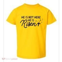 He Is Not Here He Is Risen Easter Jesus Toddler T-Shirt thumb 0
