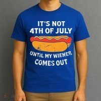 Hotdog Its Not 4th Of July Until My Weiner Comes Out T-Shirt thumb 3
