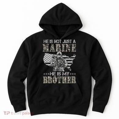 He Is Not Just Marine He Is My Bror Sisters Brors Hoodie