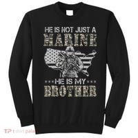 He Is Not Just Marine He Is My Bror Sisters Brors Sweatshirt thumb 0