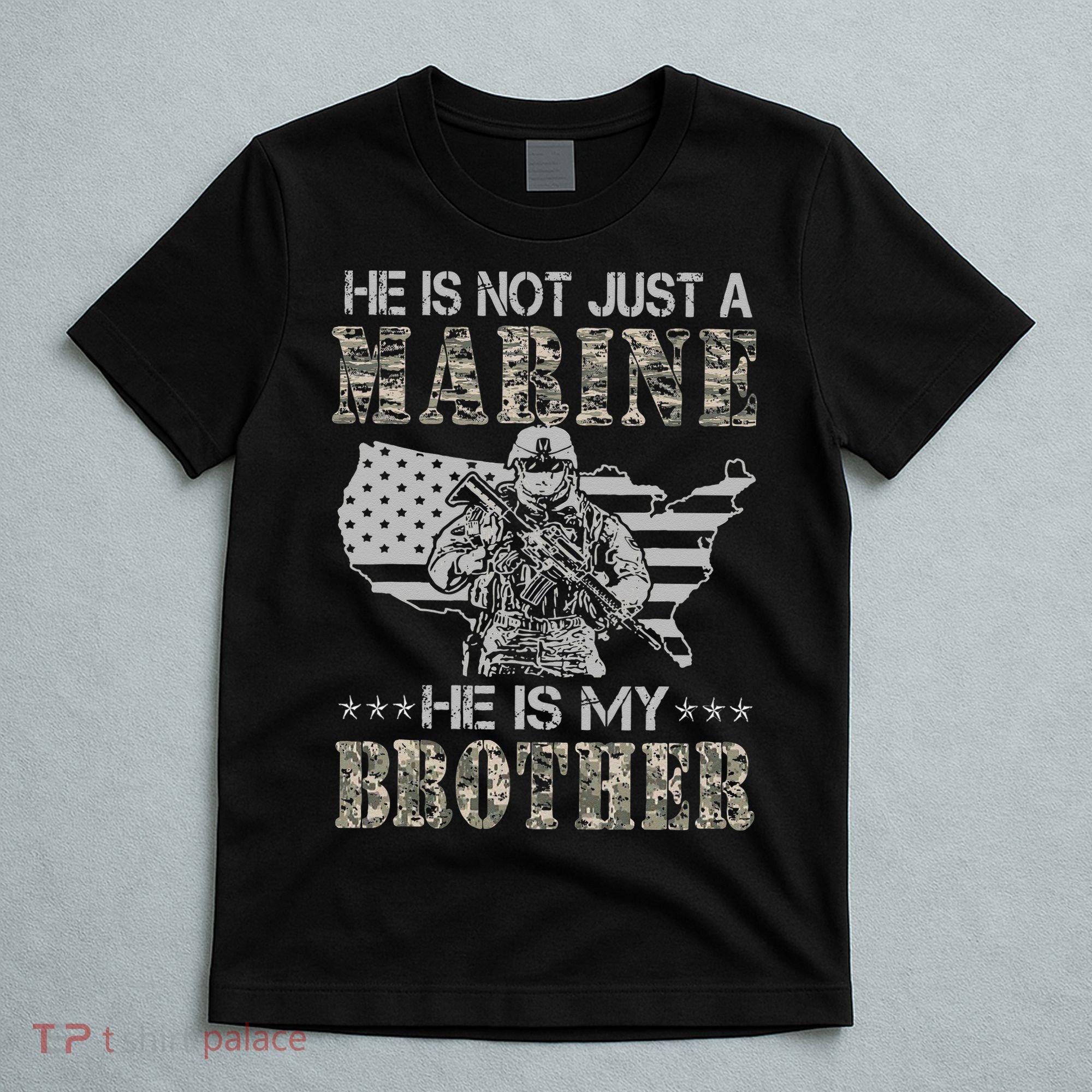 He Is Not Just Marine He Is My Bror Sisters Brors T-Shirt