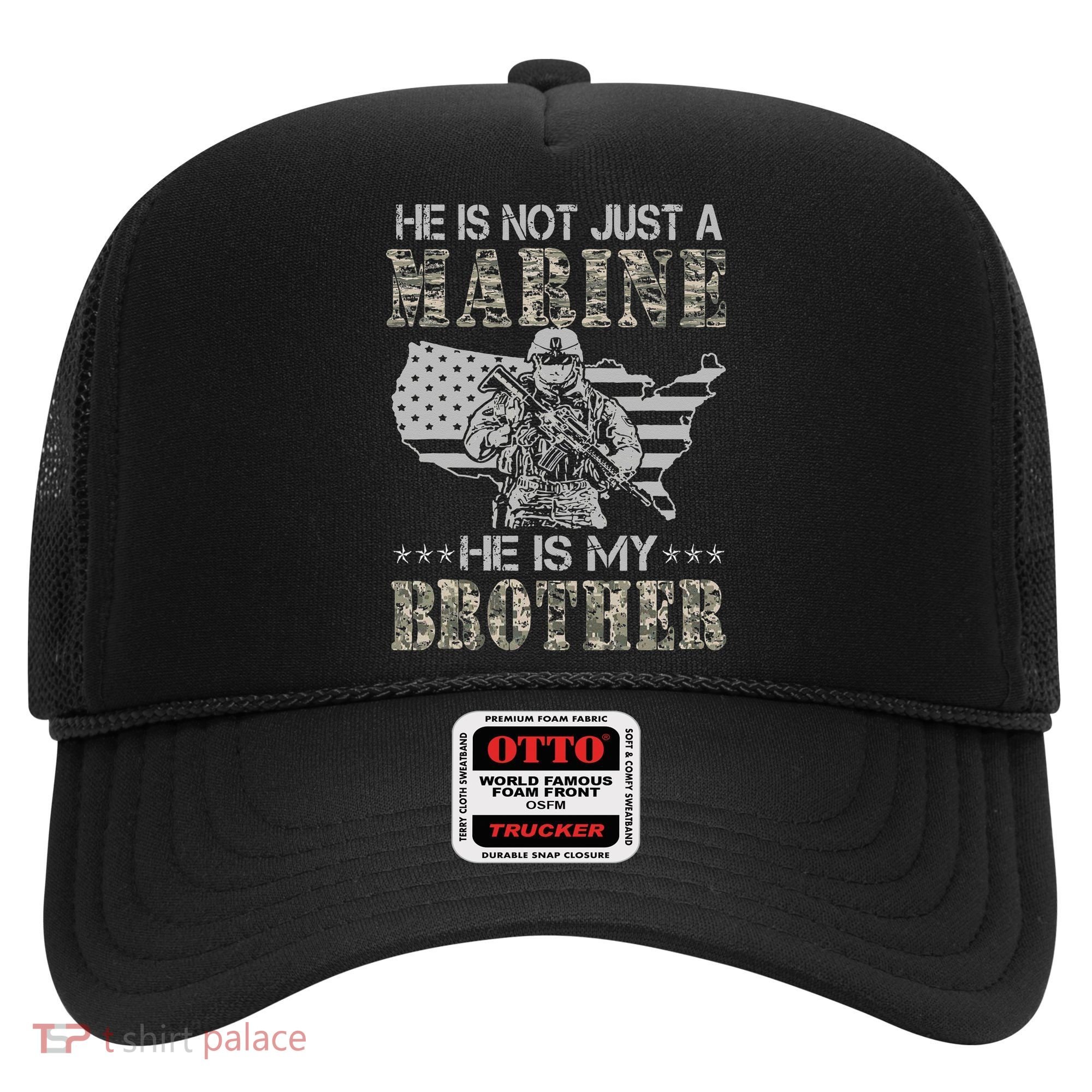 He Is Not Just Marine He Is My Bror Sisters Brors Hat