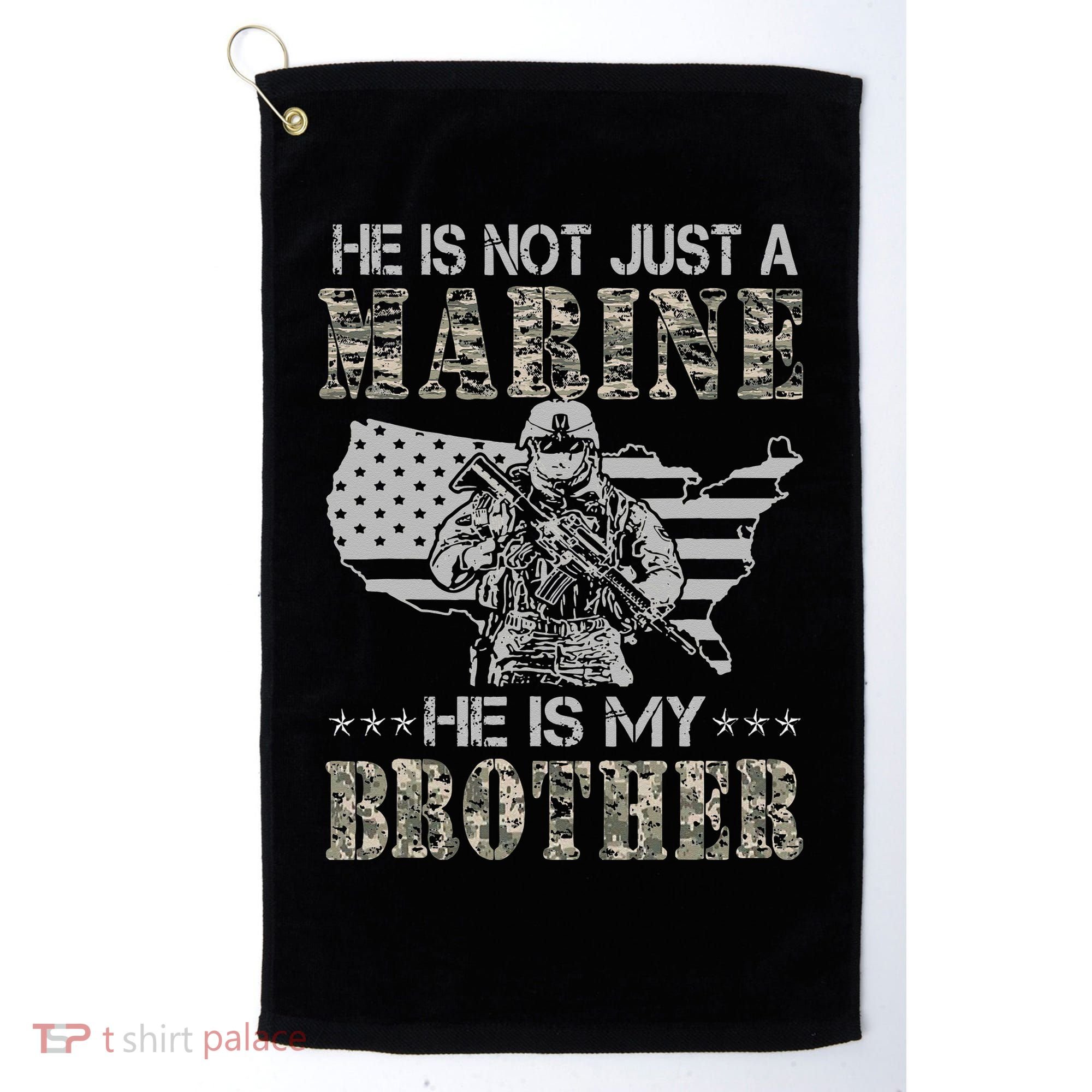 He Is Not Just Marine He Is My Bror Sisters Brors Golf Towel