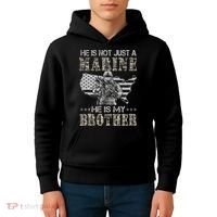 He Is Not Just Marine He Is My Bror Sisters Brors Kids Hoodie thumb 4