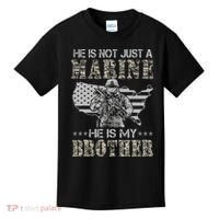 He Is Not Just Marine He Is My Bror Sisters Brors Kids T-Shirt thumb 0