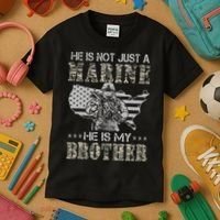 He Is Not Just Marine He Is My Bror Sisters Brors Kids T-Shirt thumb 3