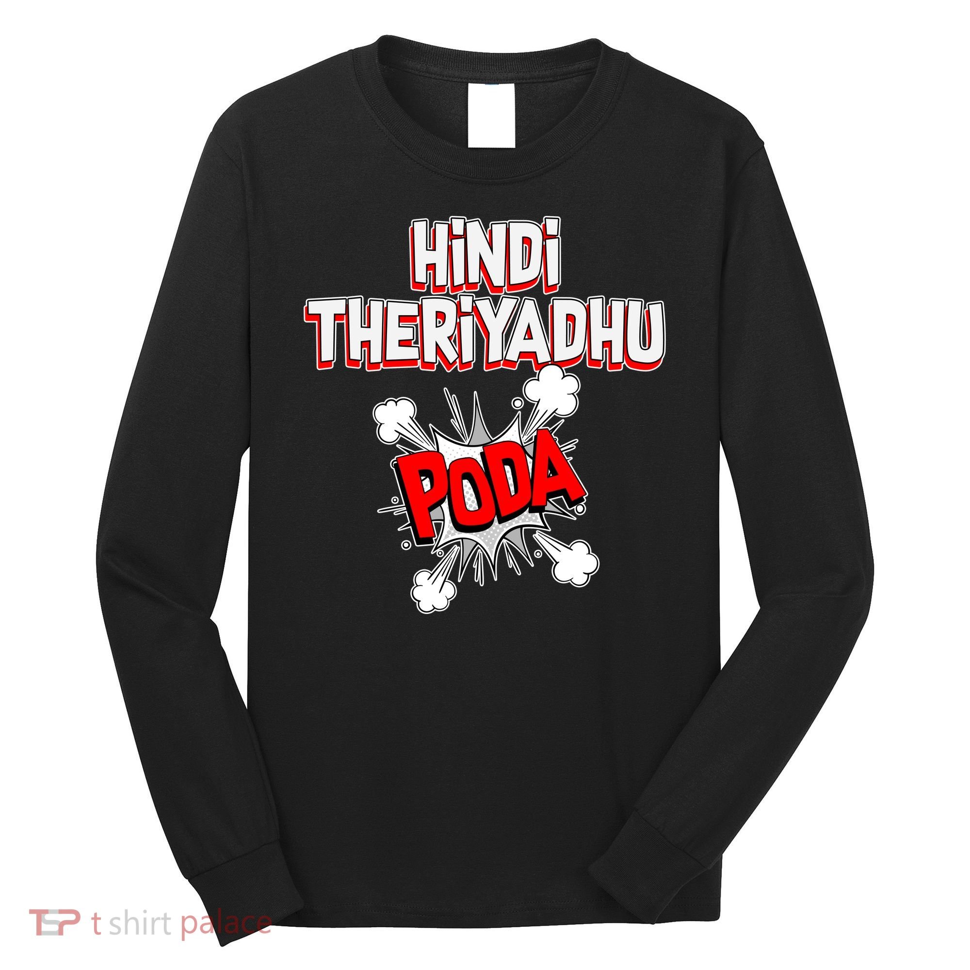 Hindi Theriyathu Poda Hindi Imposition Long Sleeve Shirt