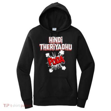 Hindi Theriyathu Poda Hindi Imposition Women's Hoodie