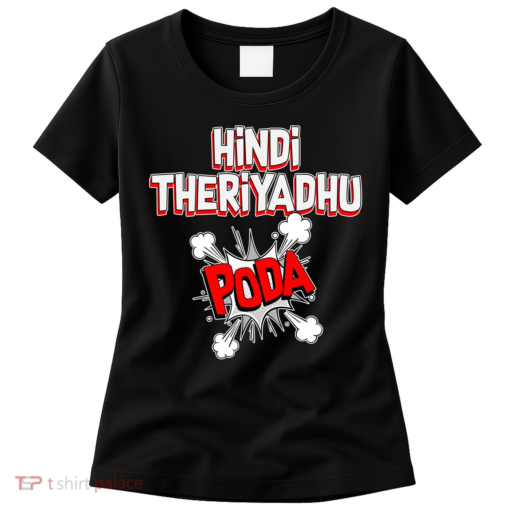 Hindi Theriyathu Poda Hindi Imposition Women's T-Shirt