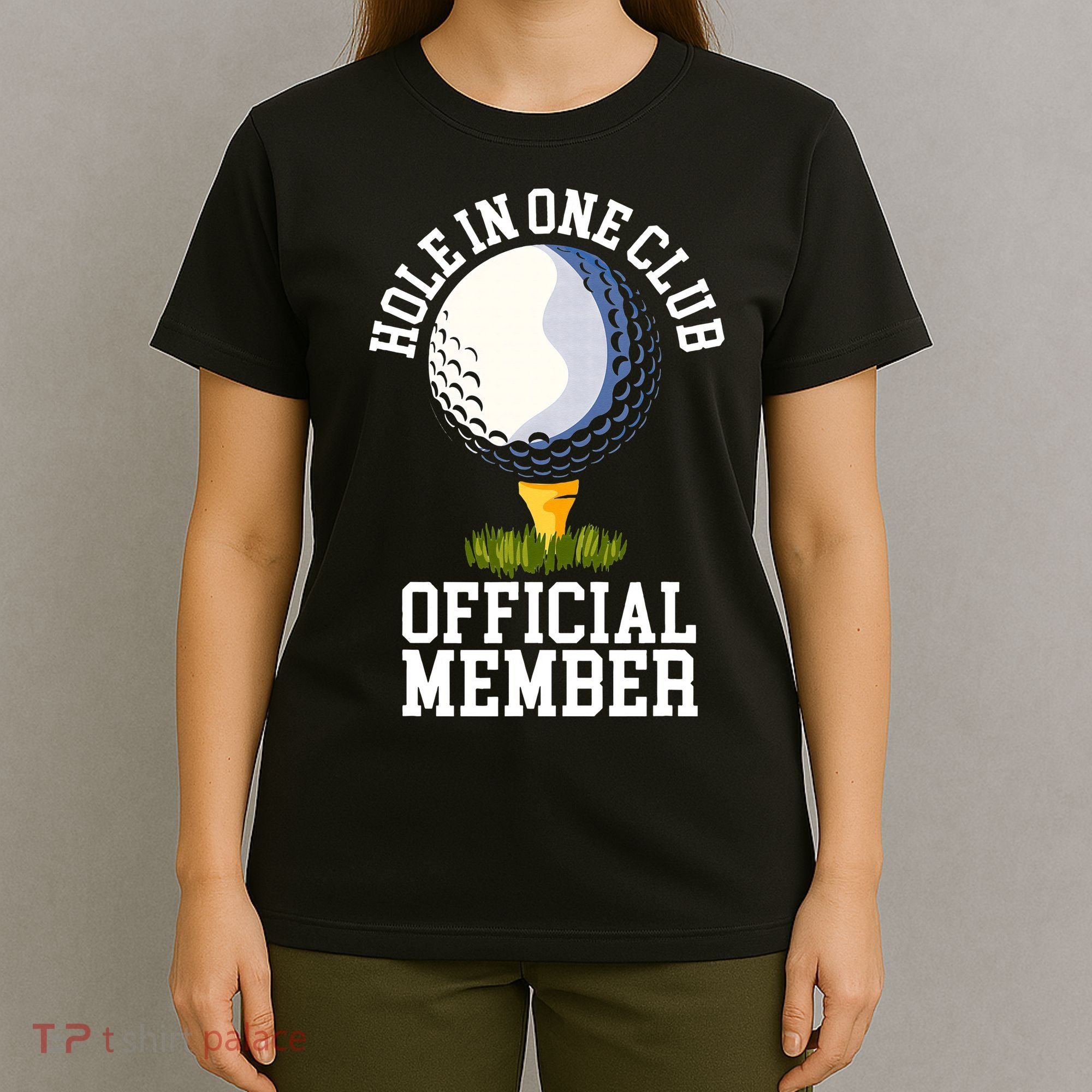 Hole In One Club Golf Club Golfer Hole In One T-Shirt