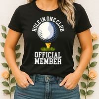 Hole In One Club Golf Club Golfer Hole In One Women's T-Shirt thumb 2