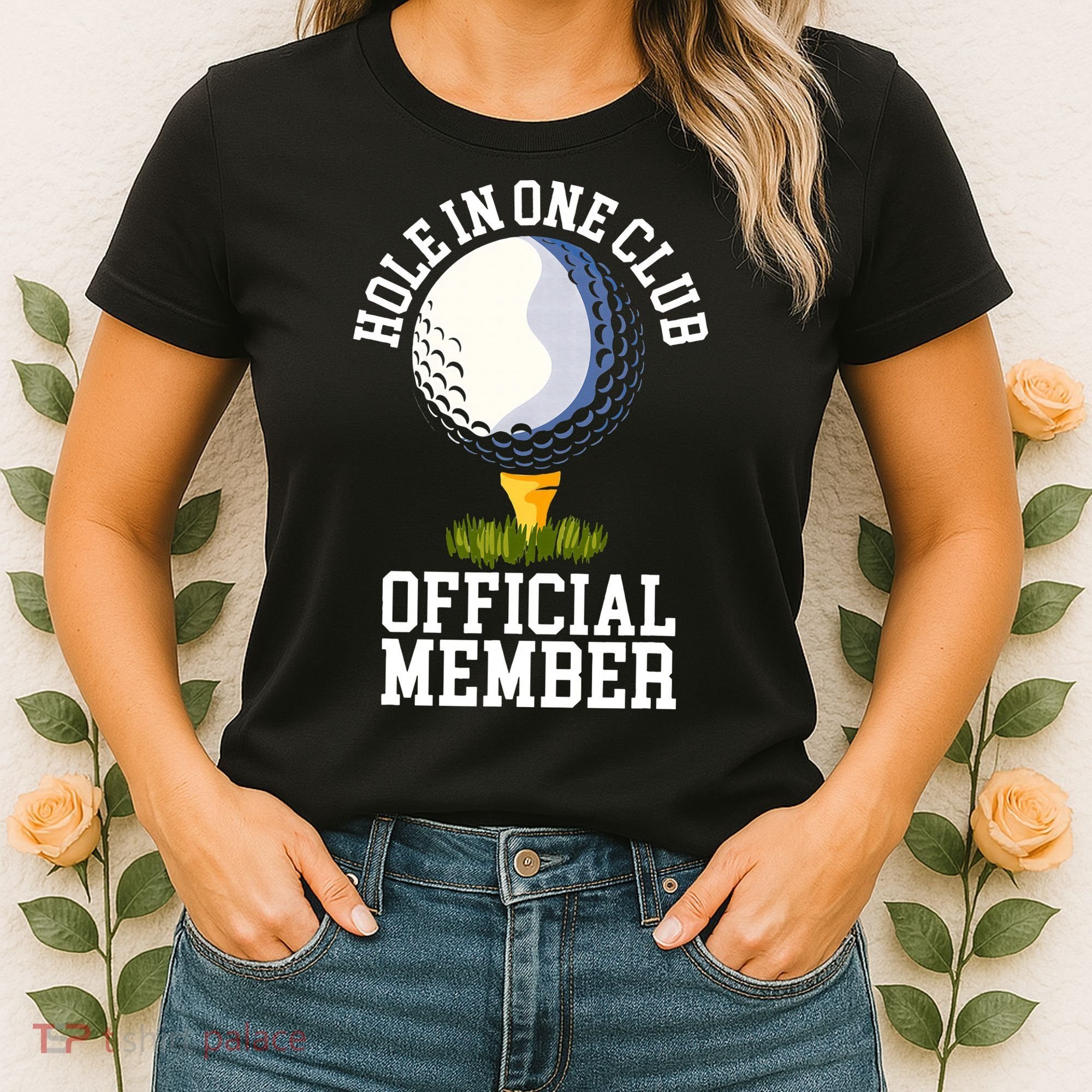 Hole In One Club Golf Club Golfer Hole In One Women's T-Shirt