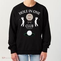 Hole In One Club Funny Golf Humor Women's Sweatshirt thumb 0