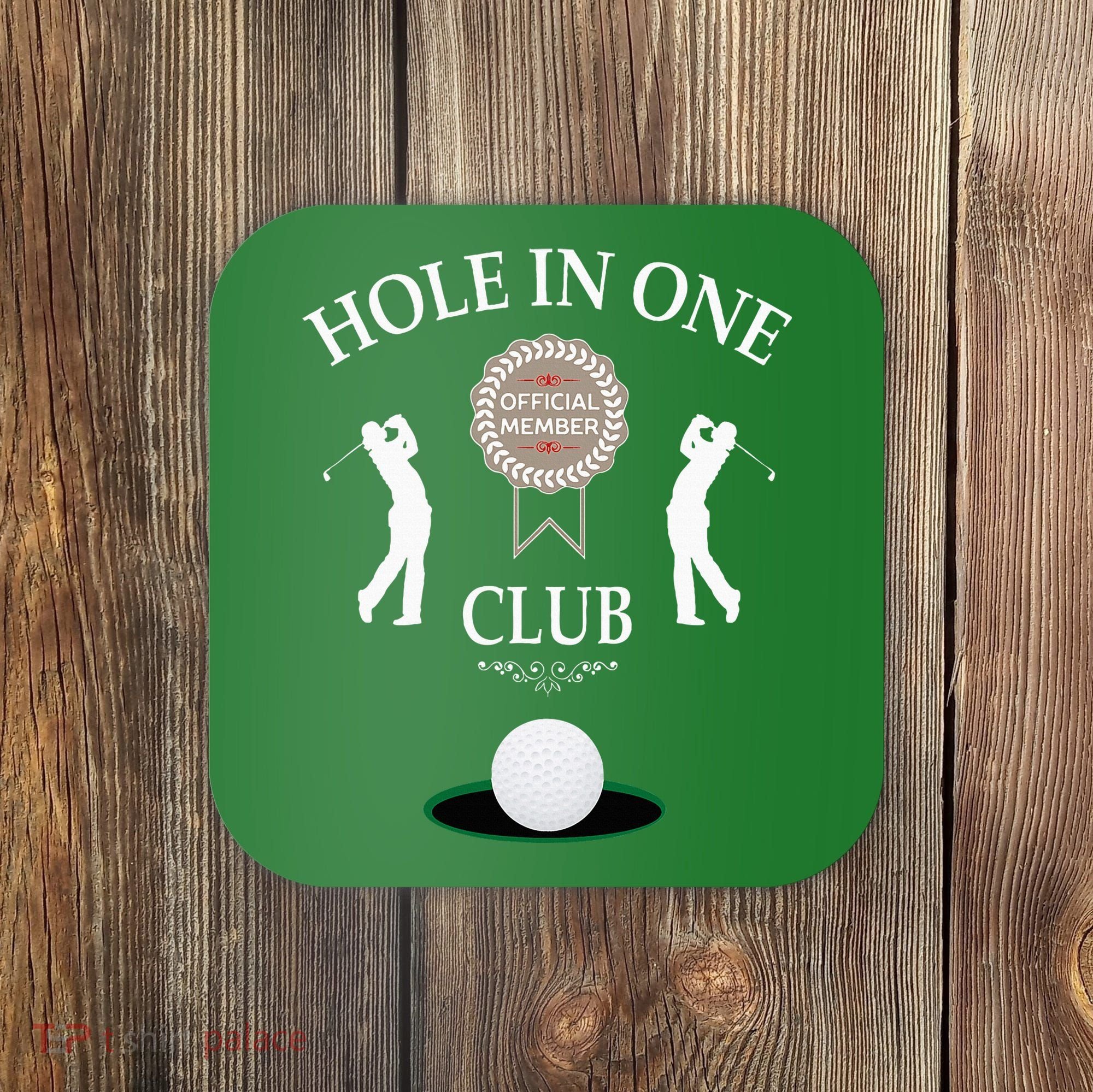 Hole In One Club Funny Golf Humor Coaster