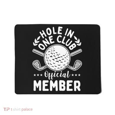 Hole In One Club Golfing Design For Golfer Golf Mousepad