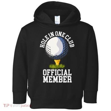 Hole In One Club Golfing Design For Golfer Golf Toddler Hoodie