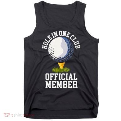 Hole In One Club Golfing Design For Golfer Golf Tank Top