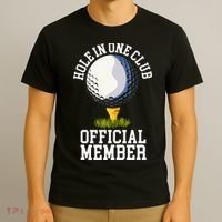 Hole In One Club Golf Club Golfer Hole In One T-Shirt thumb 3