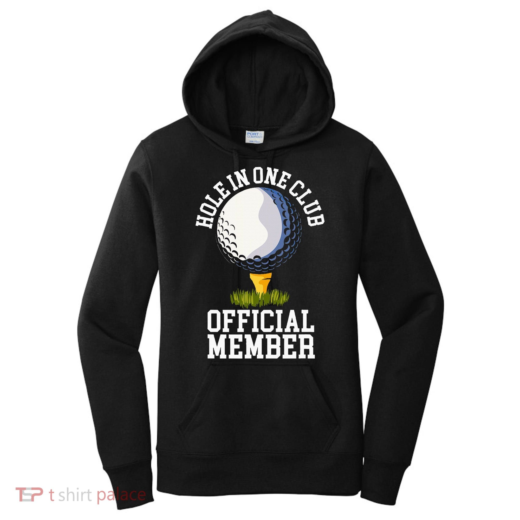 Hole In One Club Golf Club Golfer Hole In One Women's Hoodie