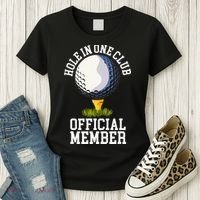 Hole In One Club Golf Club Golfer Hole In One Women's T-Shirt thumb 3