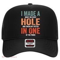 Hole In One Funny I Made A Bogey On Every Hole Golf Funny Gift Hat thumb 0