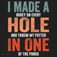 Hole In One Funny I Made A Bogey On Every Hole Golf Funny Gift Hat thumb 2