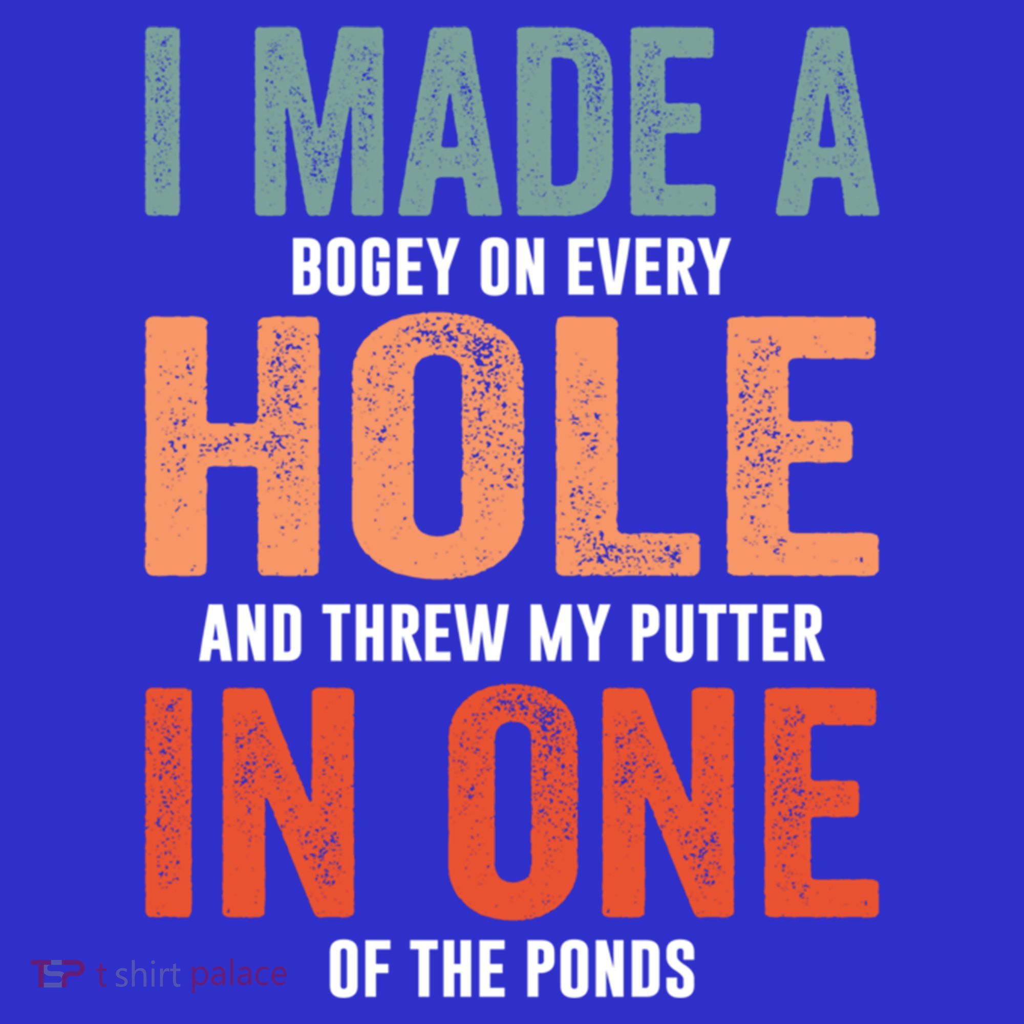 Hole In One Funny I Made A Bogey On Every Hole Golf Funny Gift Mousepad