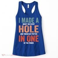 Hole In One Funny I Made A Bogey On Every Hole Golf Funny Gift Women's Tank Top thumb 0